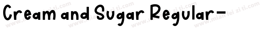 Cream and Sugar Regular字体转换